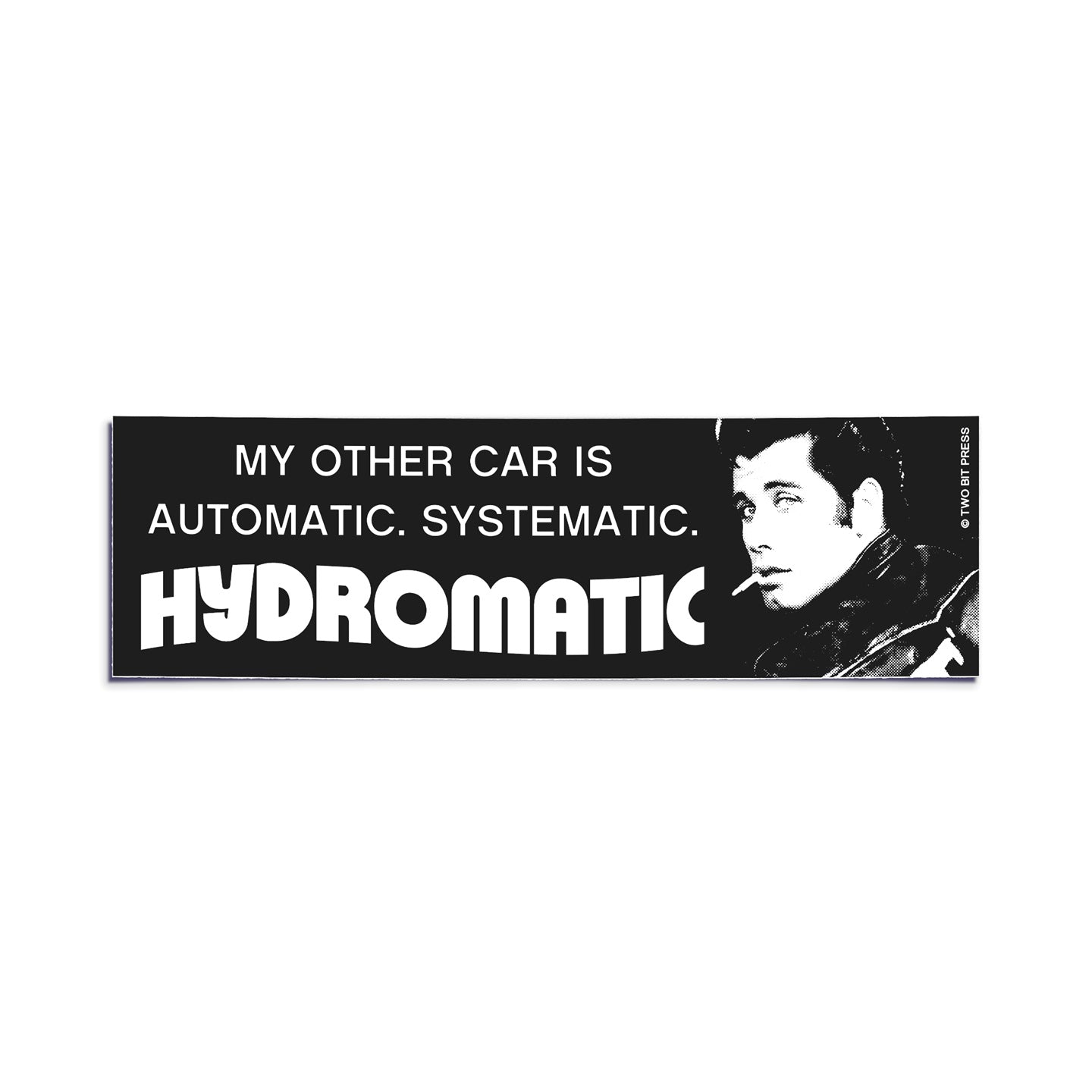 A bumper sticker showing John Travolta and the text "MY OTHER CAR IS AUTOMATIC SYSTEMATIC HYDROMATIC" on a white background.