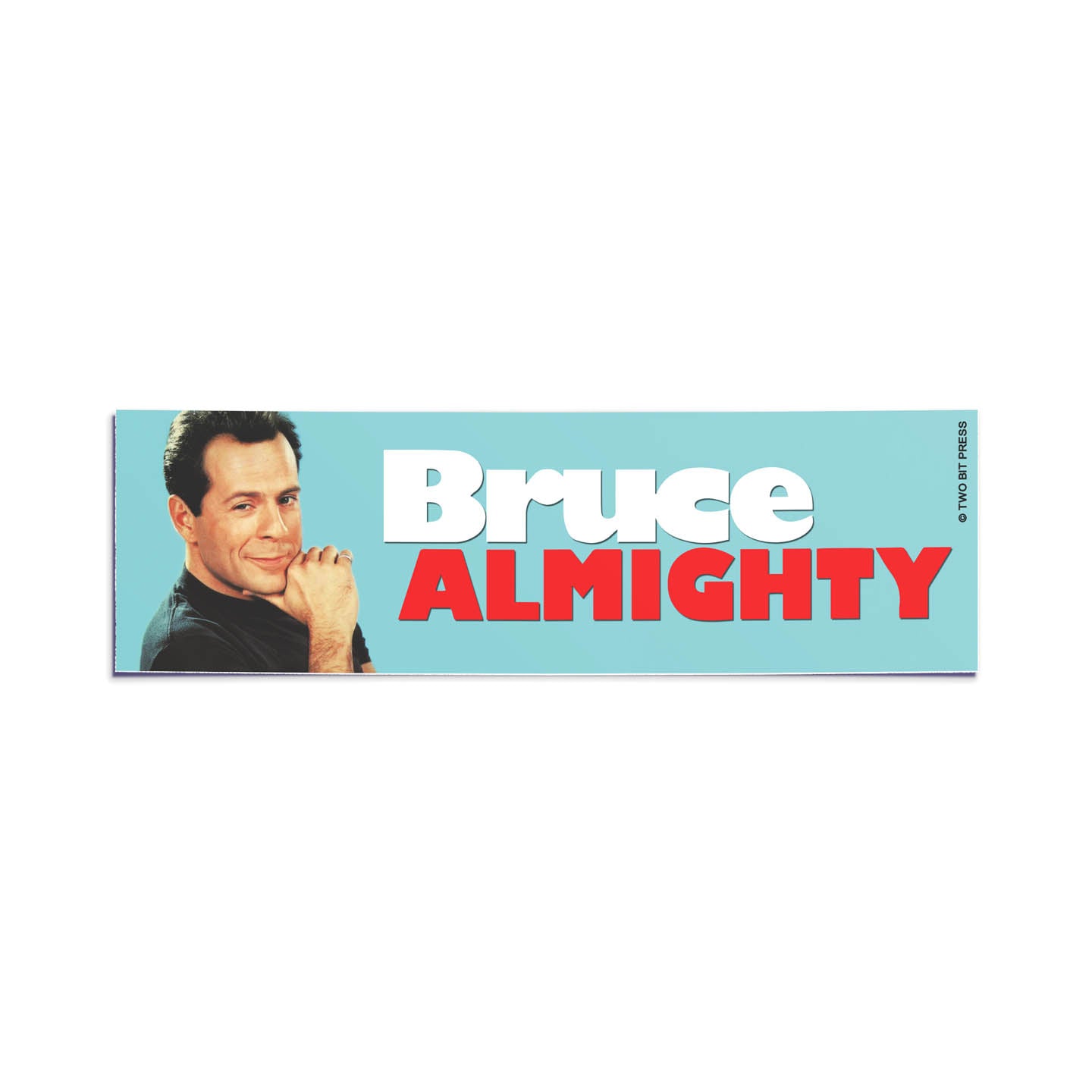 A vinyl bumper sticker showing Bruce Willis and the text "Bruce Almighty" on a white background.