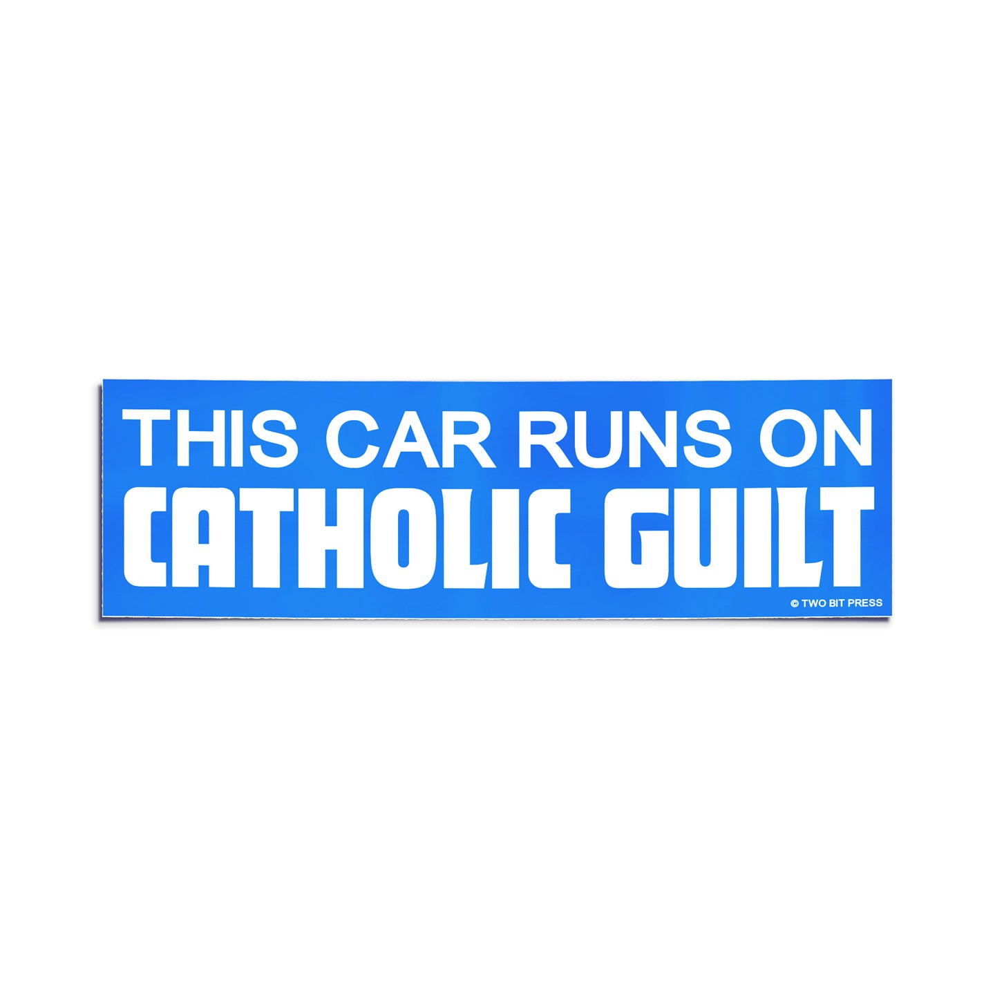 A vinyl bumper sticker reading "THIS CAR RUNS ON CATHOLIC GUILT" on a white background.
