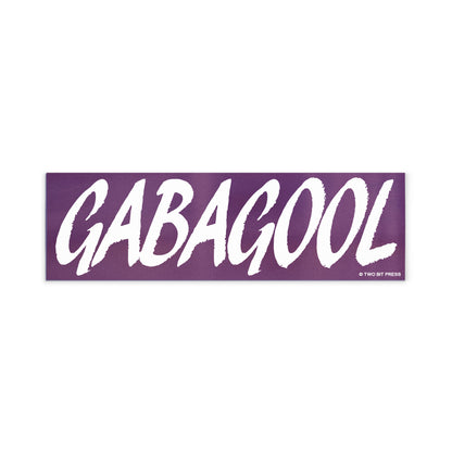 A vinyl bumper magnet reading "GABAGOOL" on a white background.