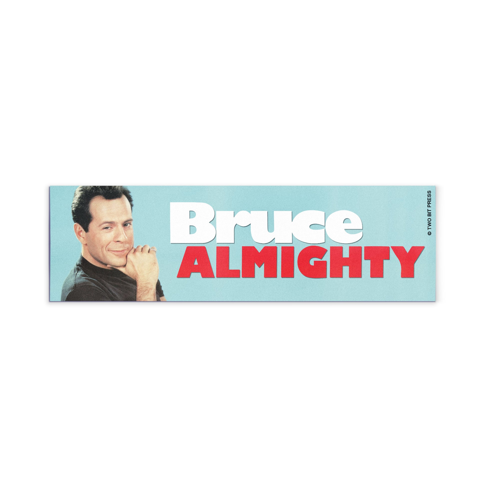 A vinyl bumper magnet showing Bruce Willis and the text "Bruce Almighty" on a white background.