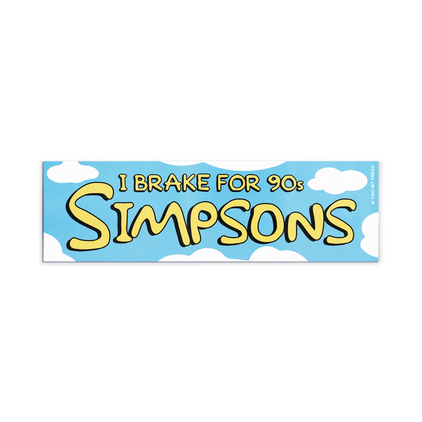 A vinyl bumper magnet showing clouds and the text "I BRAKE FOR 90s SIMPSONS" on a white background.