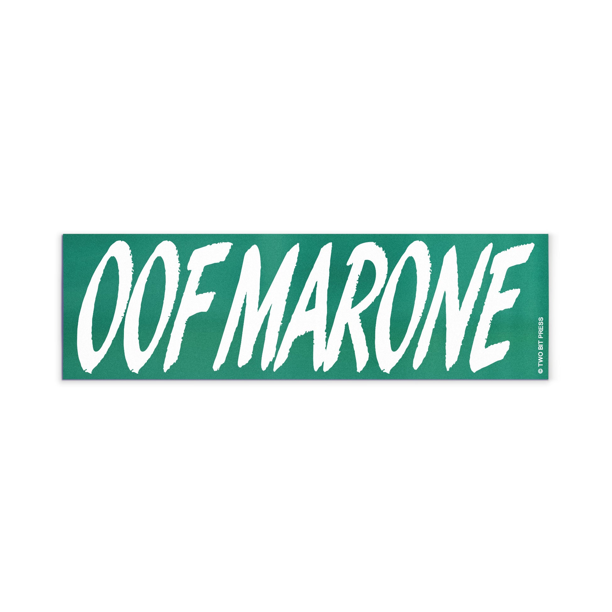 A vinyl bumper magnet reading "OOF MARONE" on a white background.