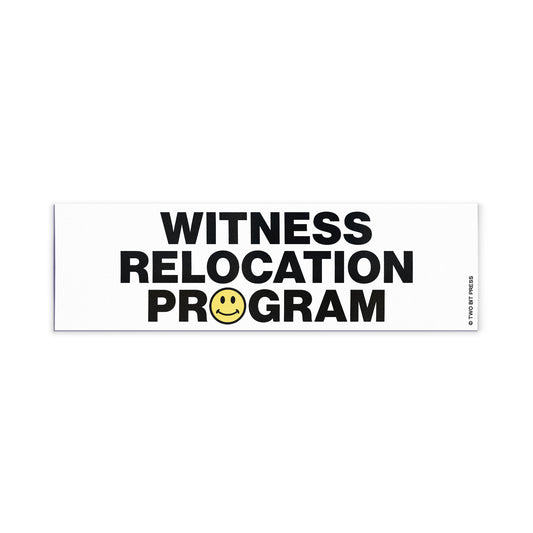 A vinyl bumper magnet reading "WITNESS RELOCATION PROGRAM" on a white background.