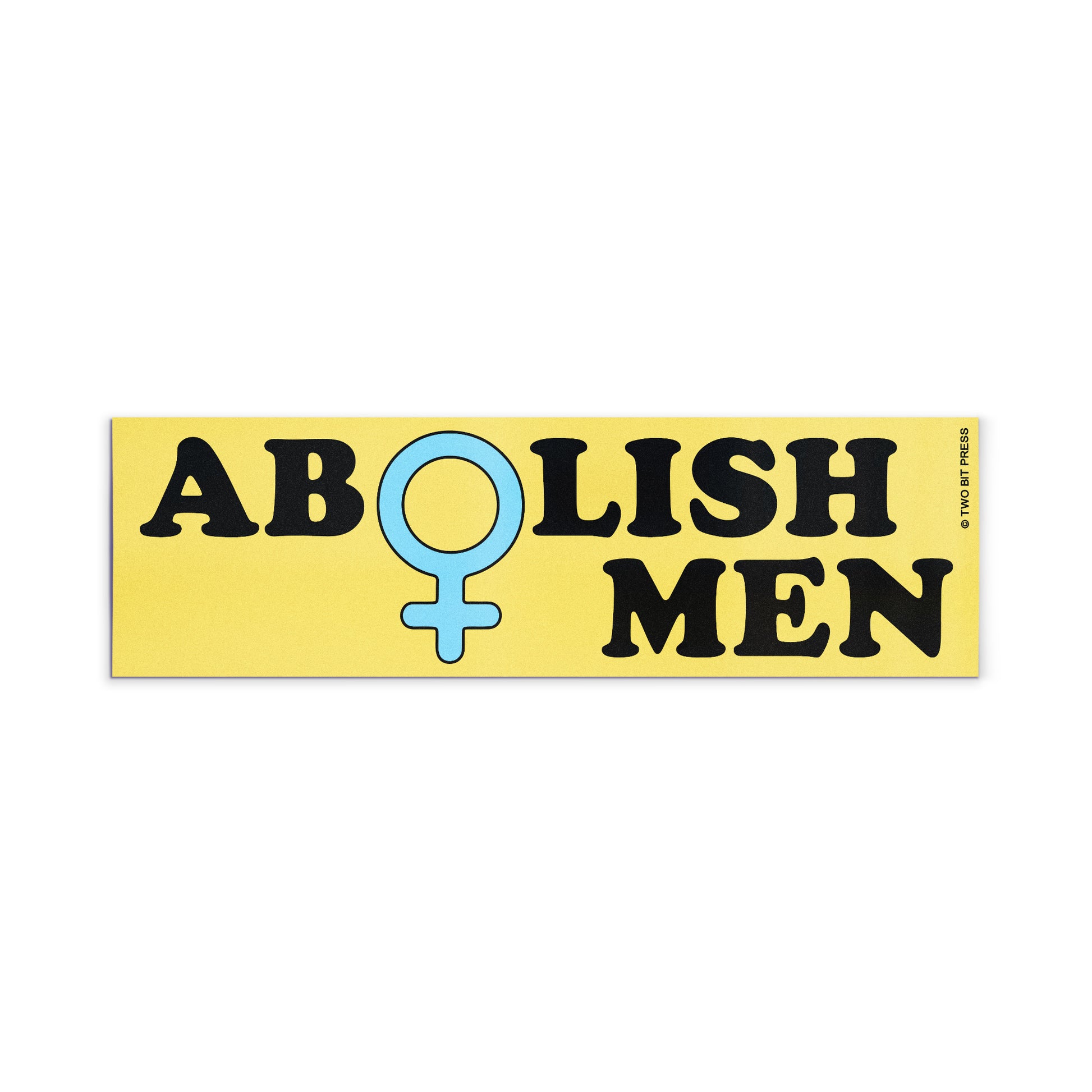 A vinyl bumper magnet reading "ABOLISH MEN" on a white background.