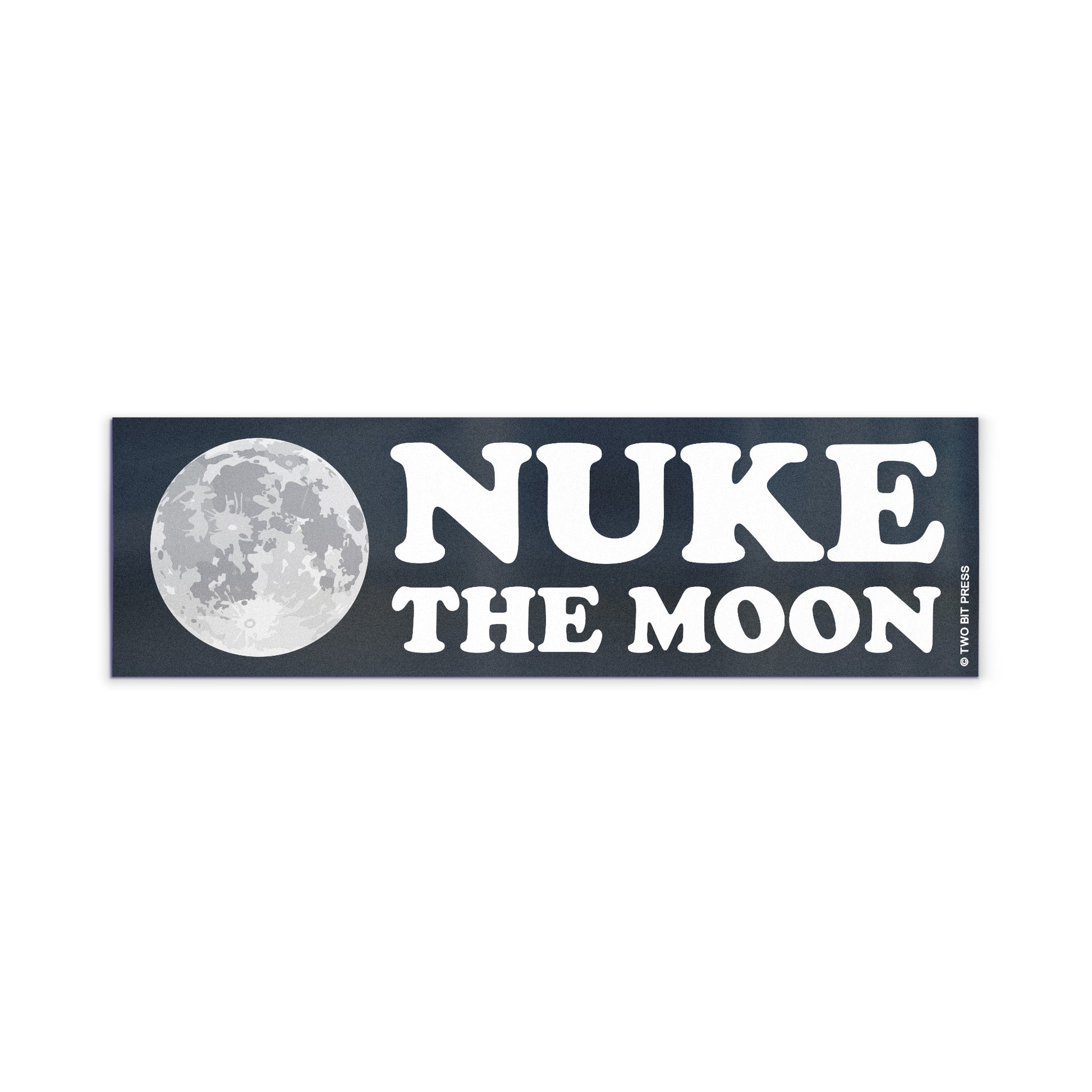 A vinyl bumper magnet showing the moon and the text "NUKE the MOON" on a white background.