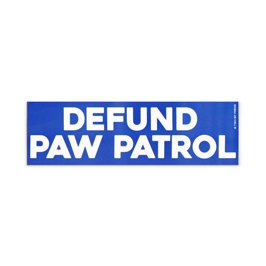 A vinyl bumper magnet reading "DEFUND PAW PATROL" on a white background.