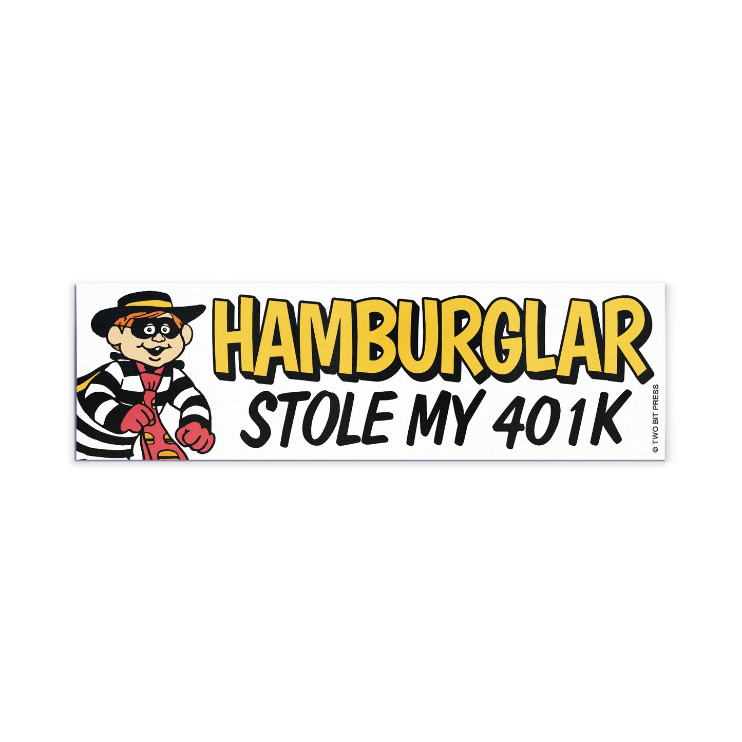 A vinyl bumper magnet showing the Hamburglar and the text "HAMBURGLAR STOLE MY 401K" on a white background.