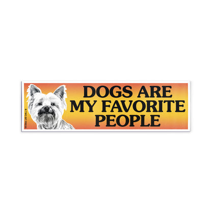 A vinyl bumper magnet showing a dog and the text "DOGS ARE MY FAVORITE PEOPLE" on a white background.
