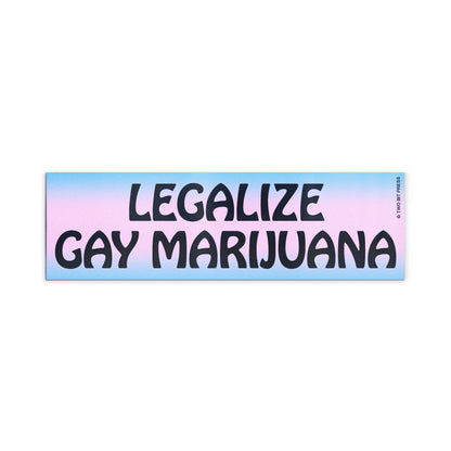 A vinyl bumper magnet reading "LEGALIZE GAY MARIJUANA" on a white background.