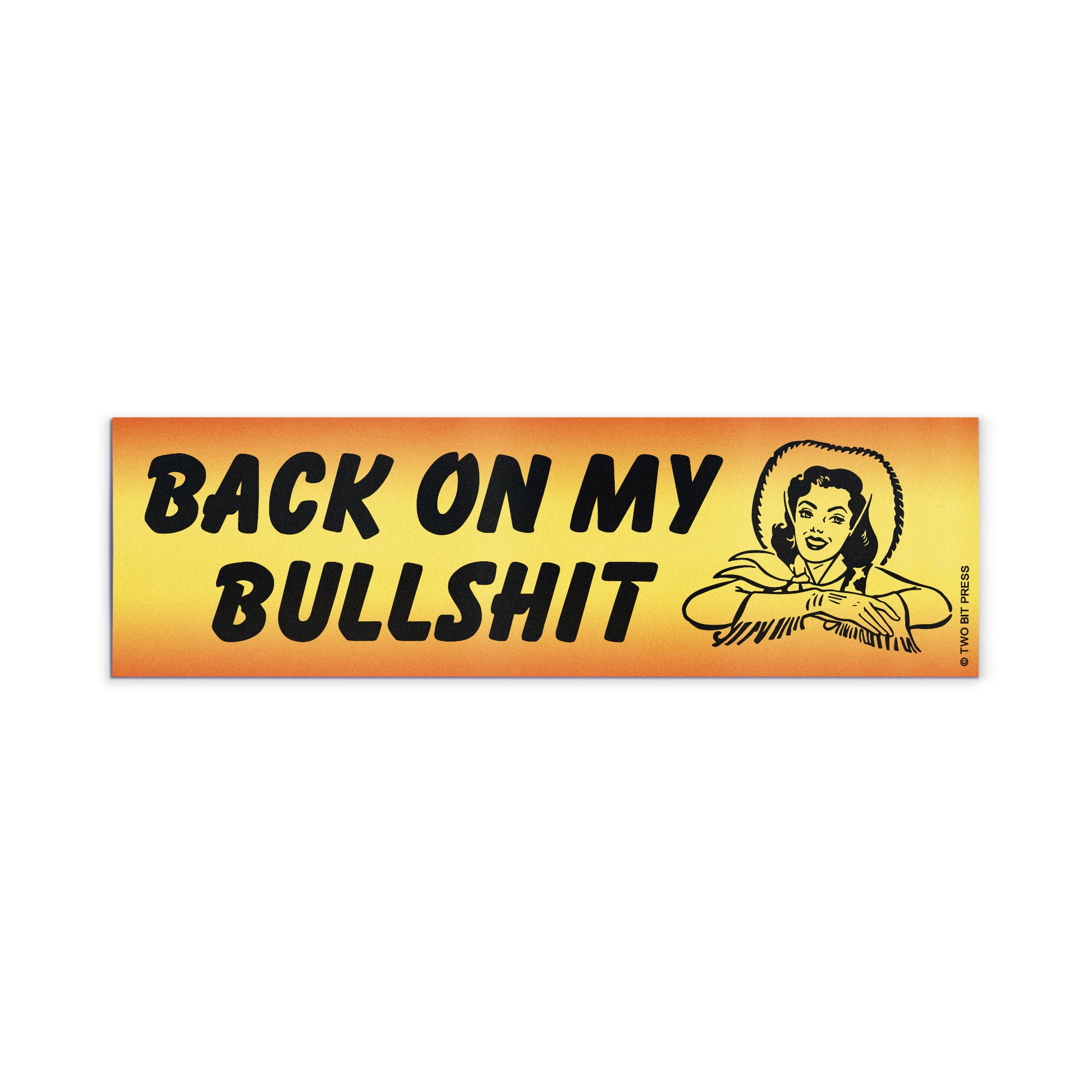 A vinyl bumper magnet reading "BACK ON MY BULLSHIT" on a white background.