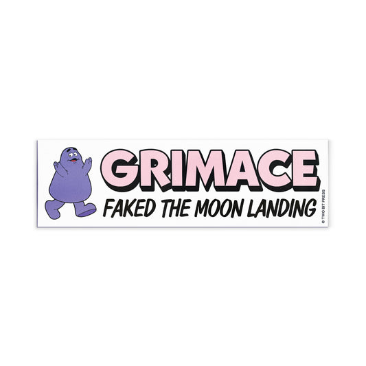 A vinyl bumper magnet showing Grimace and the text "GRIMACE FAKED THE MOON LANDING" on a white background.