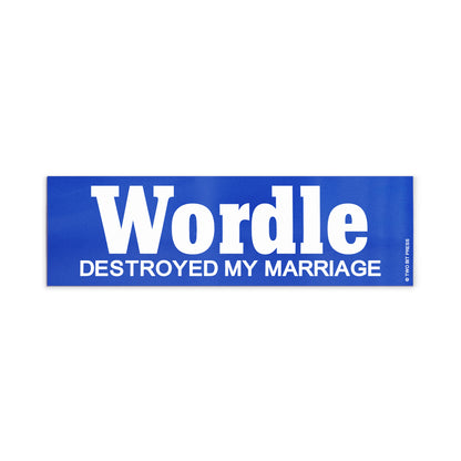 A vinyl bumper magnet reading "WORDLE DESTROYED MY MARRIAGE" on a white background.