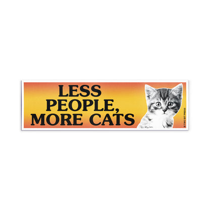 A vinyl bumper magnet showing a cat and the text "LESS PEOPLE, MORE CATS" on a white background.
