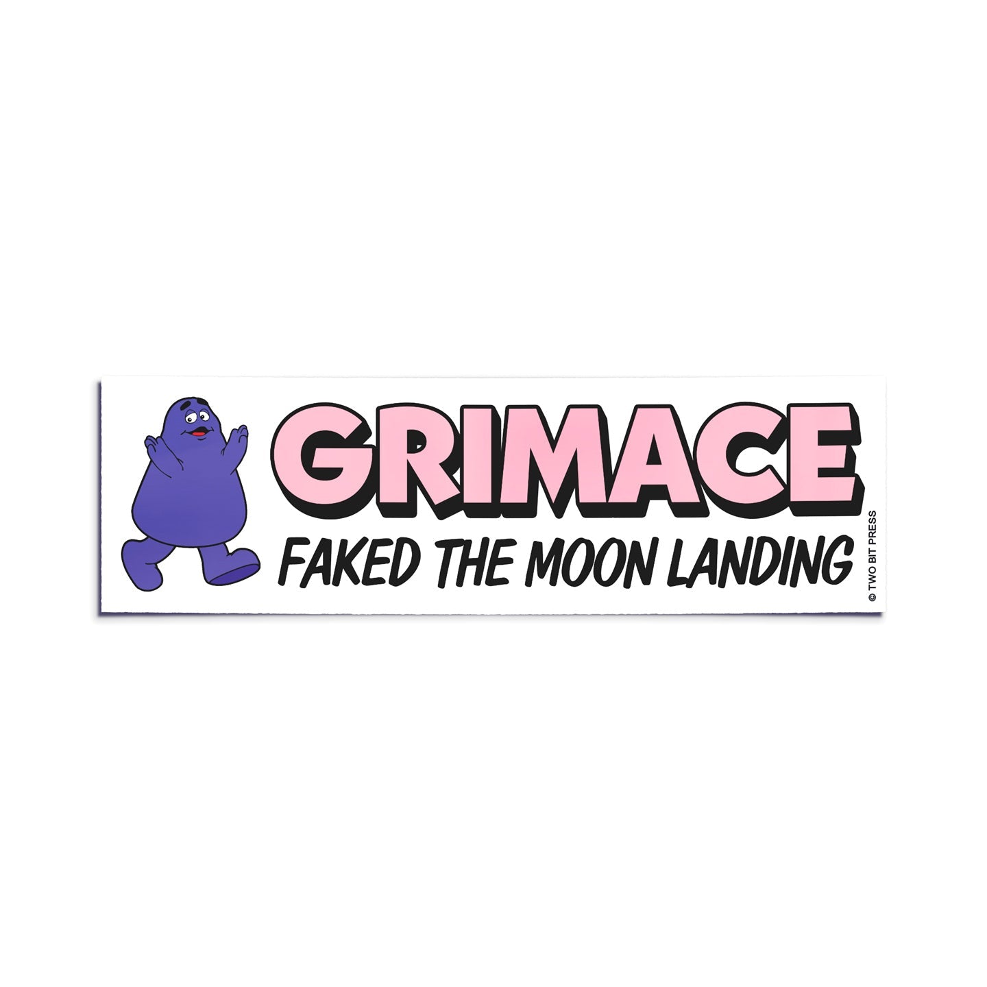 A vinyl bumper sticker showing Grimace and the text "GRIMACE FAKED THE MOON LANDING" on a white background.