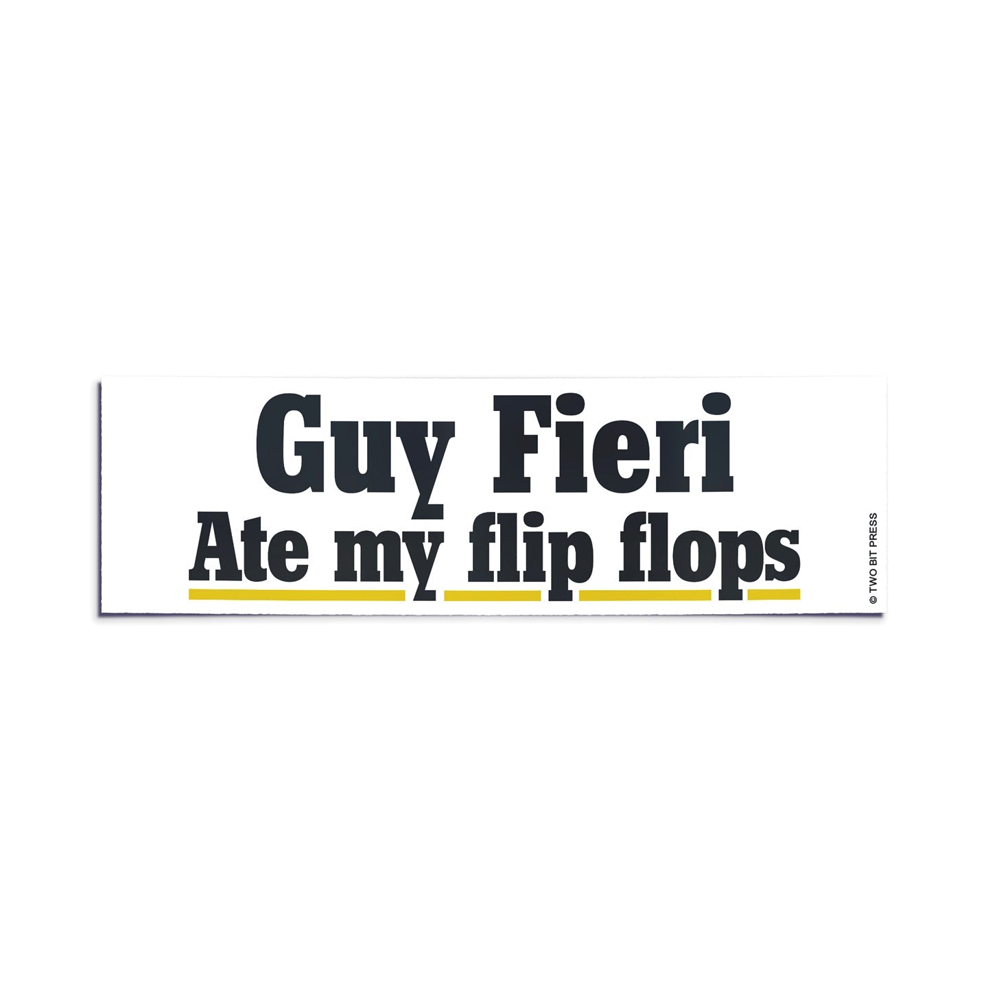 A vinyl bumper sticker reading "Guy Fieri Ate my flip flops" on a white background.