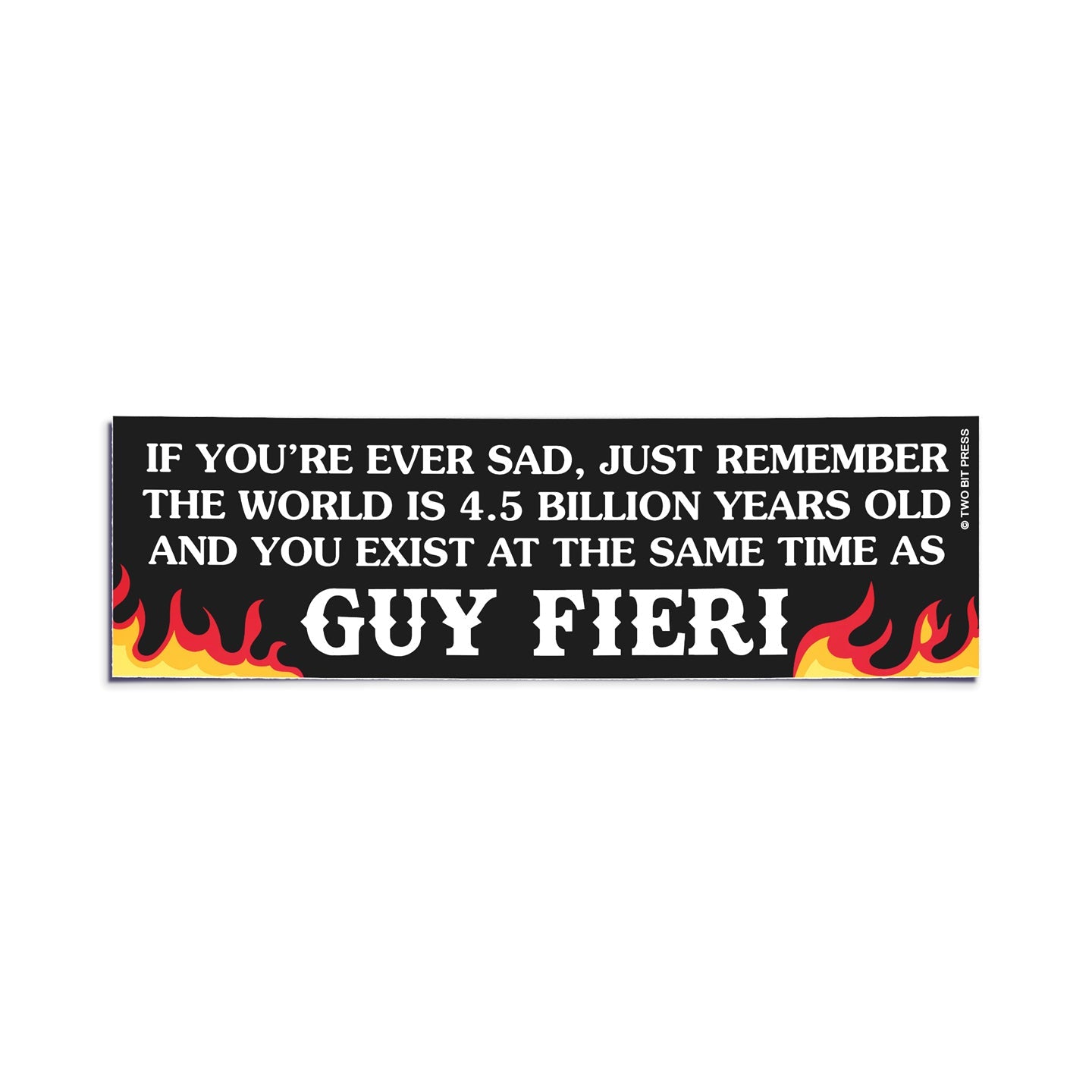 A vinyl bumper sticker reading "IF YOU'RE EVER SAD, JUST REMEMBER GUY FIERI" on a white background.