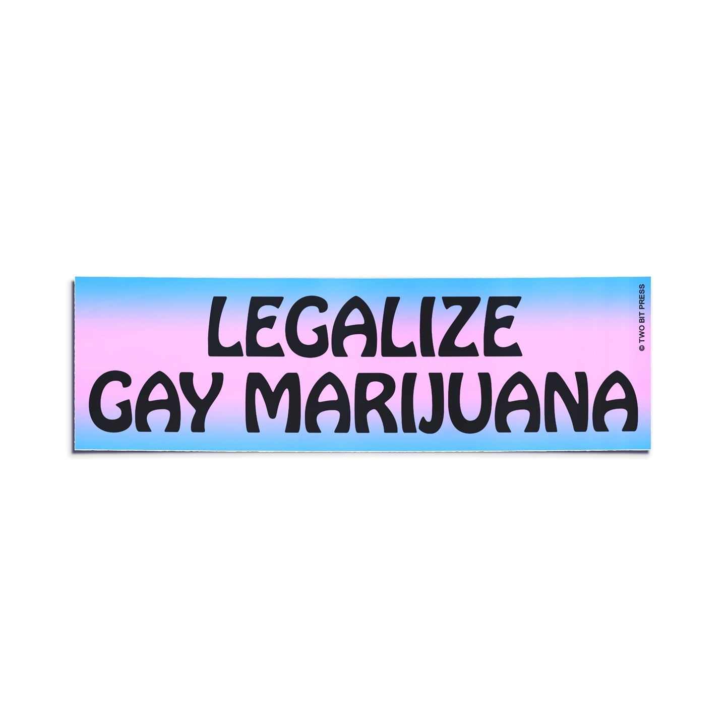 A vinyl bumper sticker reading "LEGALIZE GAY MARIJUANA" on a white background.