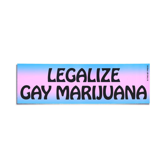 A vinyl bumper sticker reading "LEGALIZE GAY MARIJUANA" on a white background.