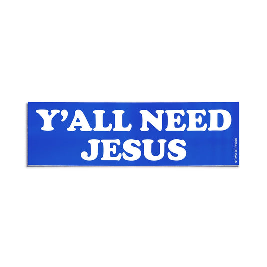 A vinyl bumper sticker reading "Y'ALL NEED JESUS" on a white background.